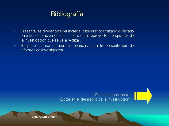 Bibliografía • • Presenta las referencias del material bibliográfico utilizado o visitado para la Bibliografía • • Presenta las referencias del material bibliográfico utilizado o visitado para la