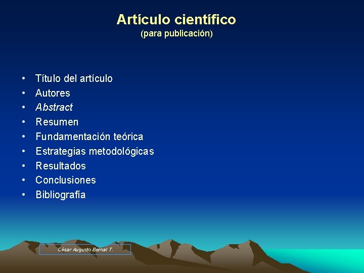 Artículo científico (para publicación) • • • Título del artículo Autores Abstract Resumen Fundamentación