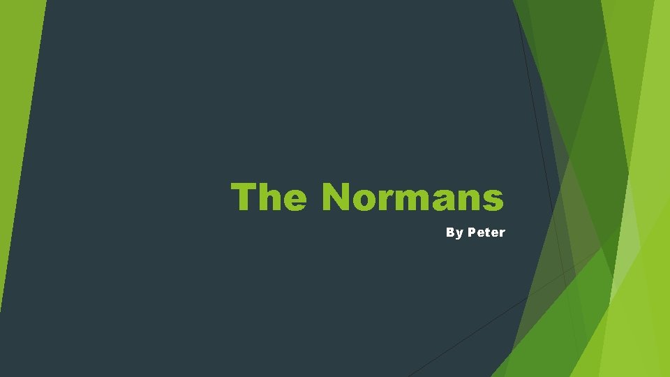 The Normans By Peter 