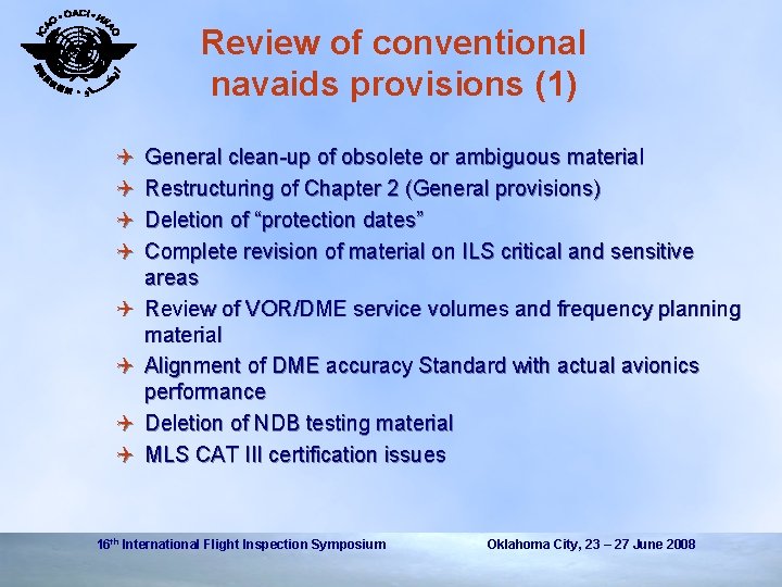 Review of conventional navaids provisions (1) Q Q Q Q General clean-up of obsolete