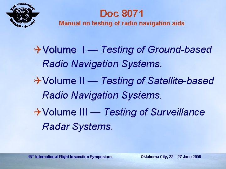 Doc 8071 Manual on testing of radio navigation aids QVolume I — Testing of