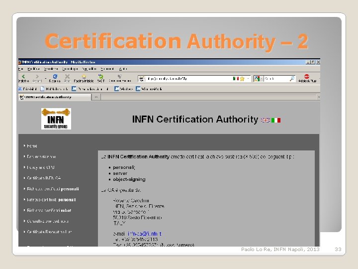 Certification Authority – 2 Certification Authority - 2 Paolo Lo Re, INFN Napoli, 2013