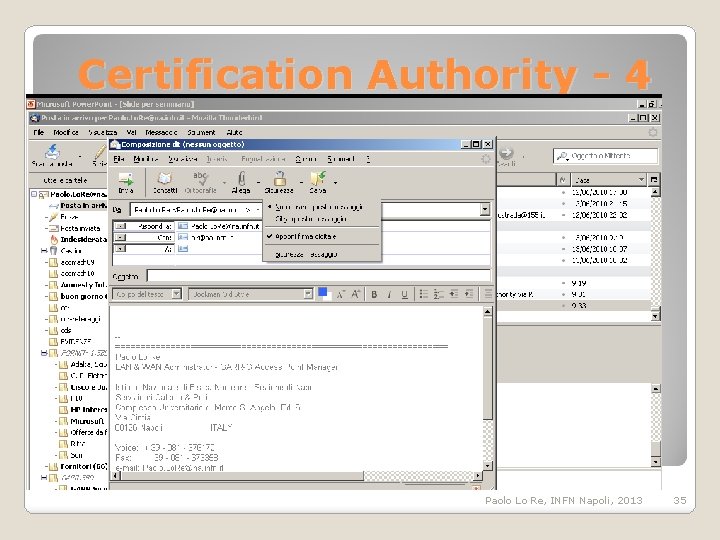 Certification Authority - 4 Paolo Lo Re, INFN Napoli, 2013 35 