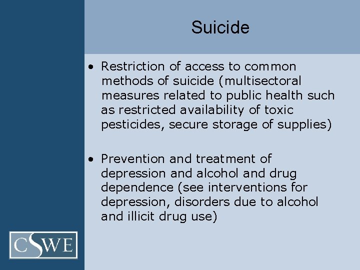 Suicide • Restriction of access to common methods of suicide (multisectoral measures related to