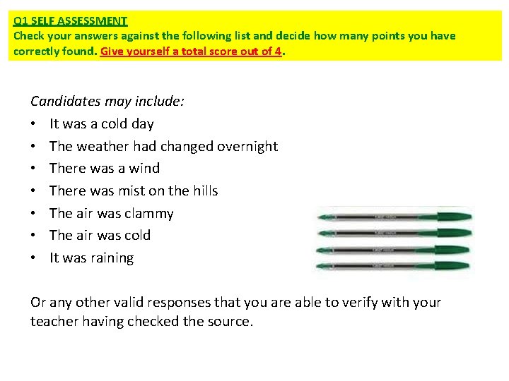 Q 1 SELF ASSESSMENT Check your answers against the following list and decide how