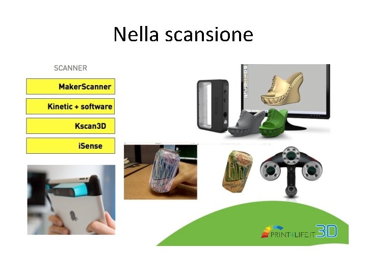 Nella scansione 