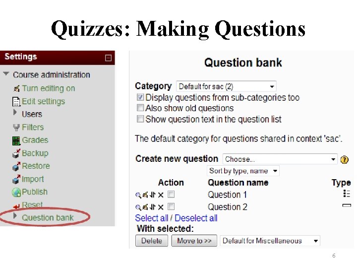Quizzes: Making Questions 6 