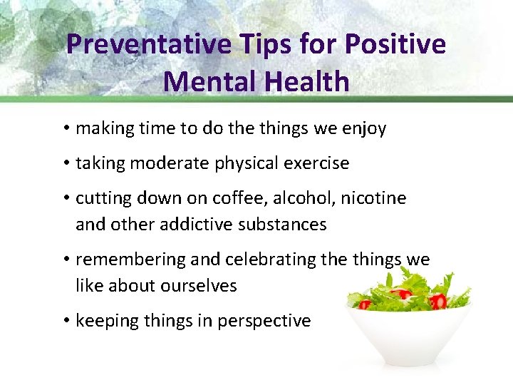 Preventative Tips for Positive Mental Health • making time to do the things we