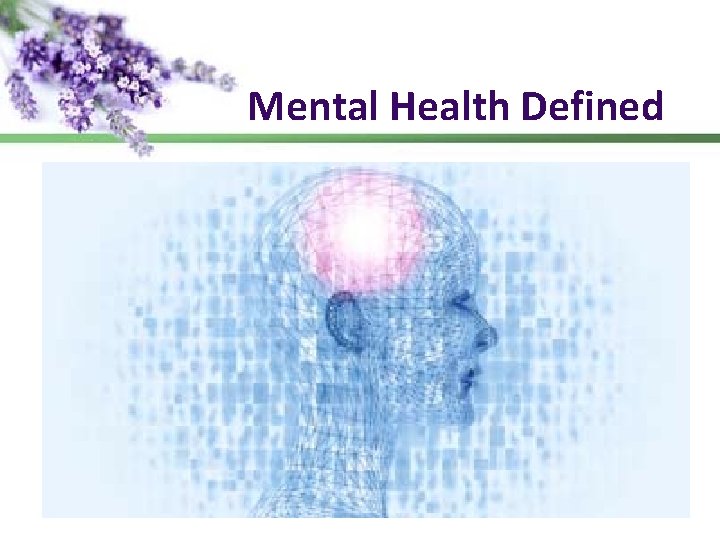 Mental Health Defined 