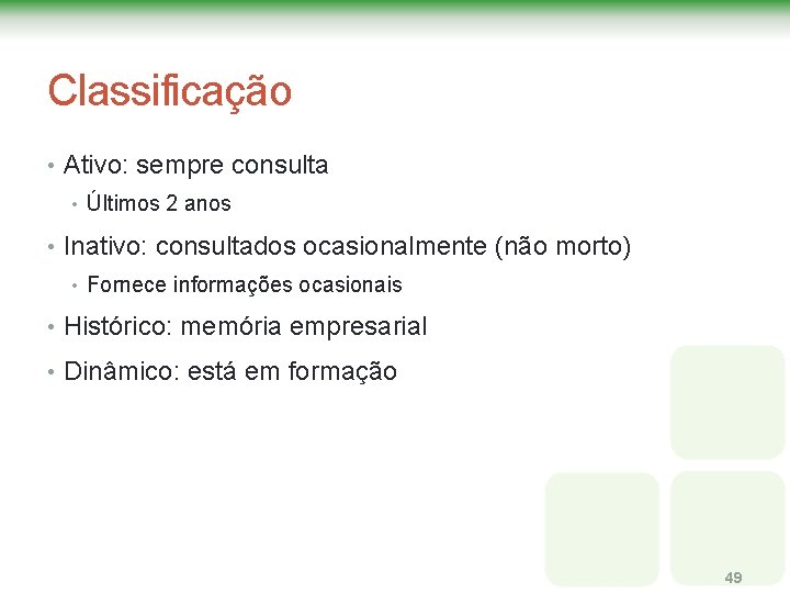 Classificação • Ativo: sempre consulta • Últimos 2 anos • Inativo: consultados ocasionalmente (não Classificação • Ativo: sempre consulta • Últimos 2 anos • Inativo: consultados ocasionalmente (não