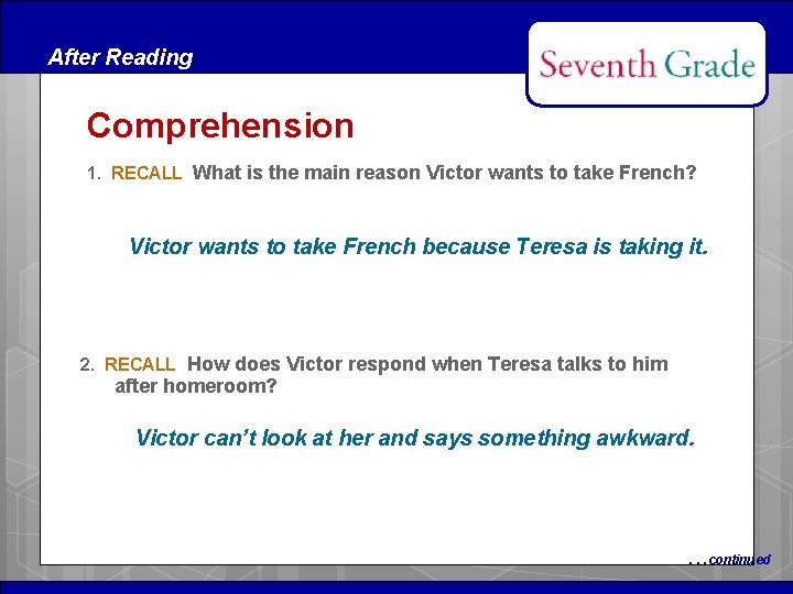 After Reading Comprehension 1. RECALL What is the main reason Victor wants to take