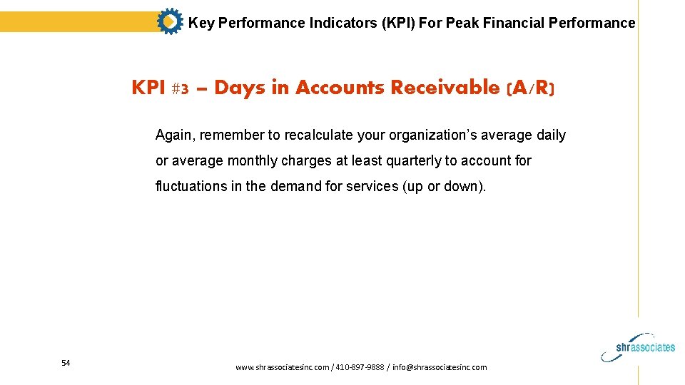 Key Performance Indicators (KPI) For Peak Financial Performance KPI #3 – Days in Accounts