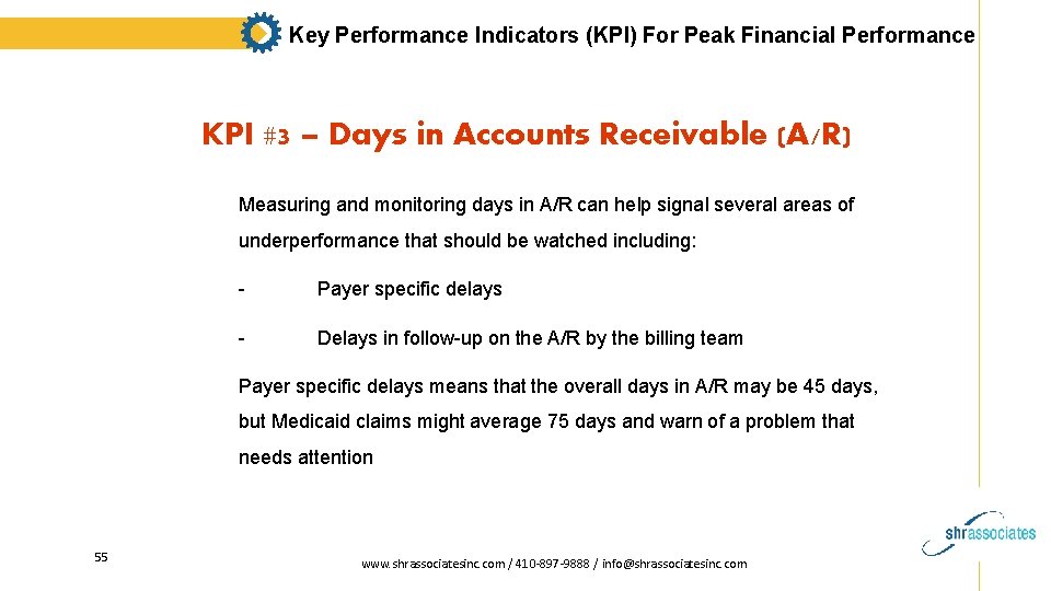 Key Performance Indicators (KPI) For Peak Financial Performance KPI #3 – Days in Accounts