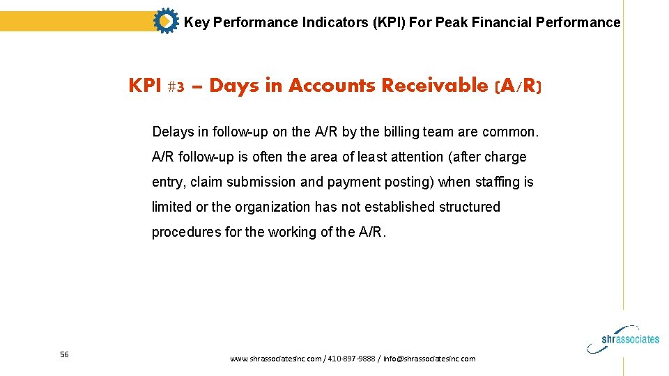 Key Performance Indicators (KPI) For Peak Financial Performance KPI #3 – Days in Accounts