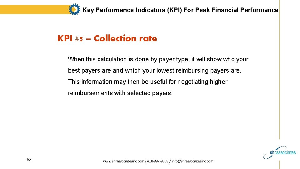 Key Performance Indicators (KPI) For Peak Financial Performance KPI #5 – Collection rate When