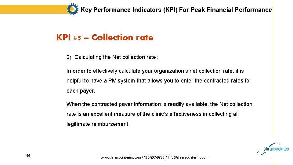 Key Performance Indicators (KPI) For Peak Financial Performance KPI #5 – Collection rate 2)