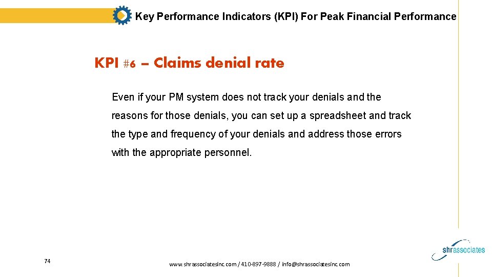 Key Performance Indicators (KPI) For Peak Financial Performance KPI #6 – Claims denial rate