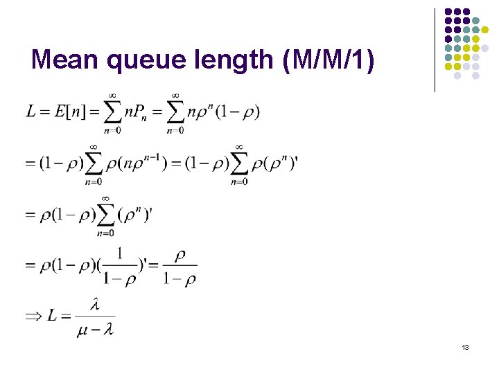 Mean queue length (M/M/1) 13 