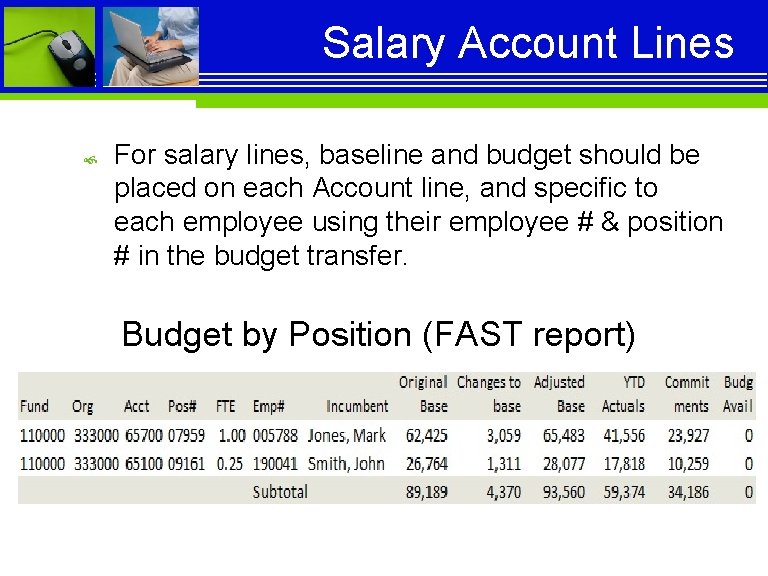 Salary Account Lines For salary lines, baseline and budget should be placed on each
