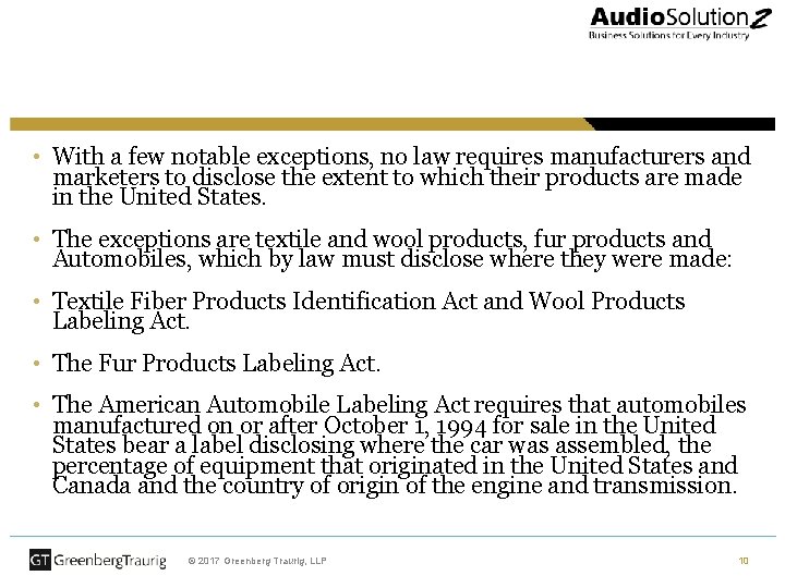  • With a few notable exceptions, no law requires manufacturers and marketers to