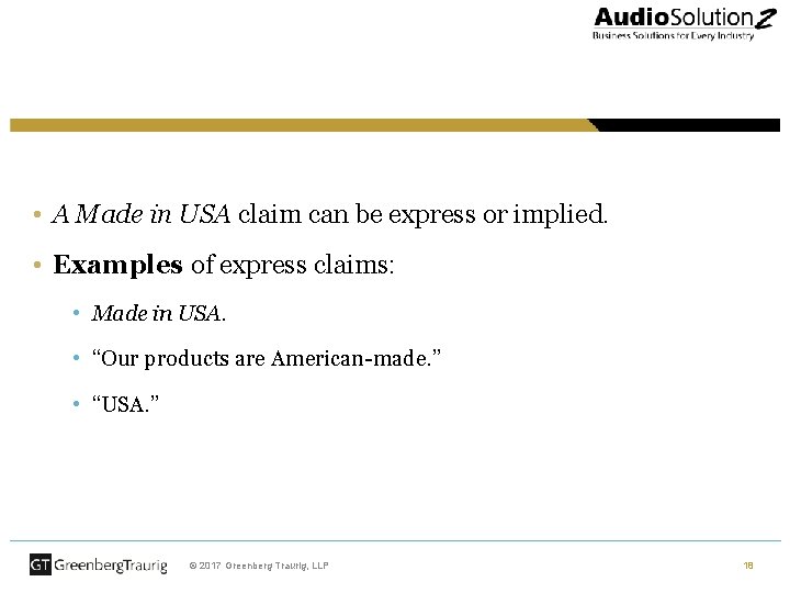  • A Made in USA claim can be express or implied. • Examples