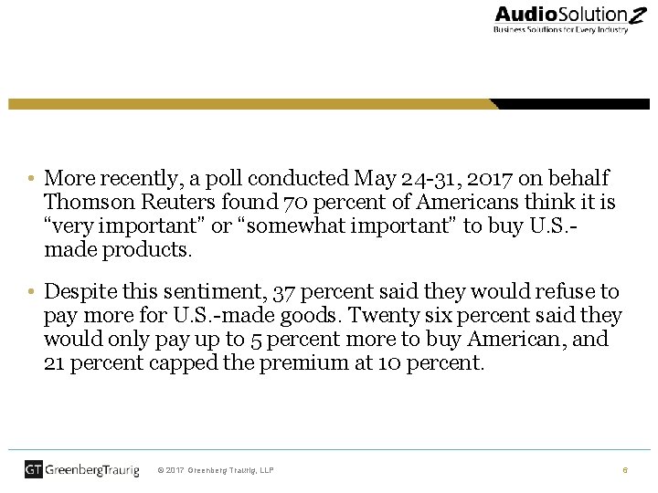  • More recently, a poll conducted May 24 -31, 2017 on behalf Thomson
