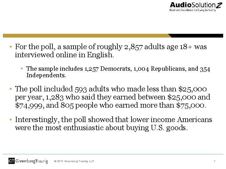  • For the poll, a sample of roughly 2, 857 adults age 18+