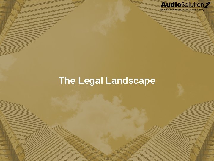 The Legal Landscape 