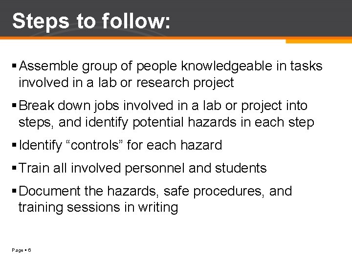 Steps to follow: Assemble group of people knowledgeable in tasks involved in a lab