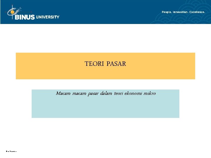 TEORI PASAR Macam macam pasar dalam teori ekonomi mikro Bina Nusantara 