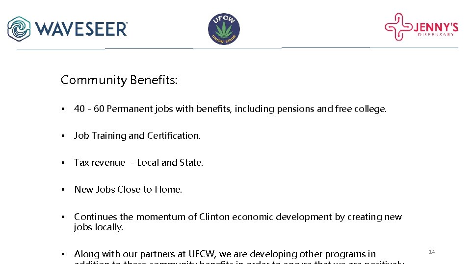 Community Benefits: § 40 - 60 Permanent jobs with benefits, including pensions and free Community Benefits: § 40 - 60 Permanent jobs with benefits, including pensions and free