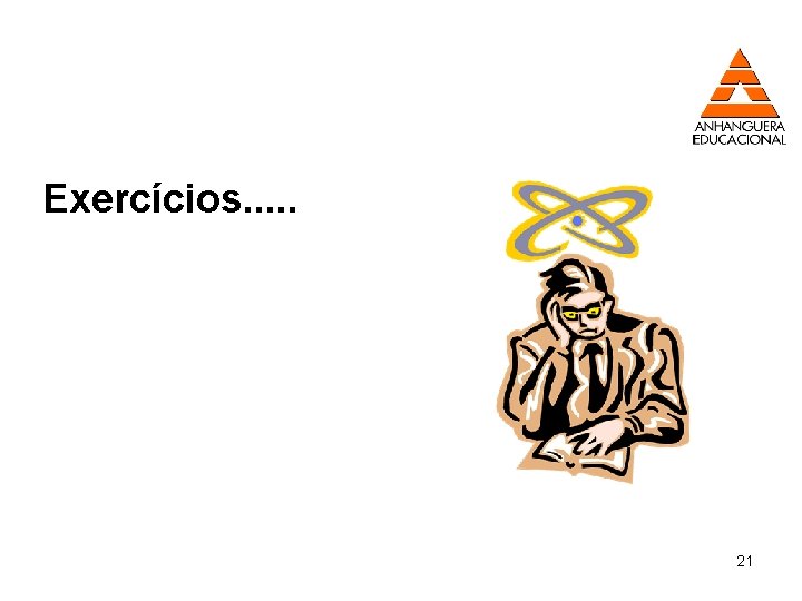 Exercícios. . . 21 