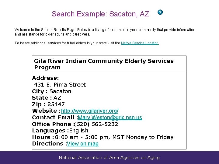 Search Example: Sacaton, AZ Welcome to the Search Results Page. Below is a listing