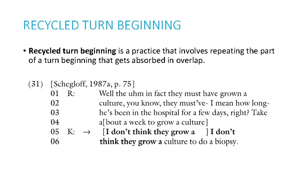 RECYCLED TURN BEGINNING • Recycled turn beginning is a practice that involves repeating the