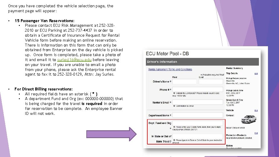 Once you have completed the vehicle selection page, the payment page will appear: •