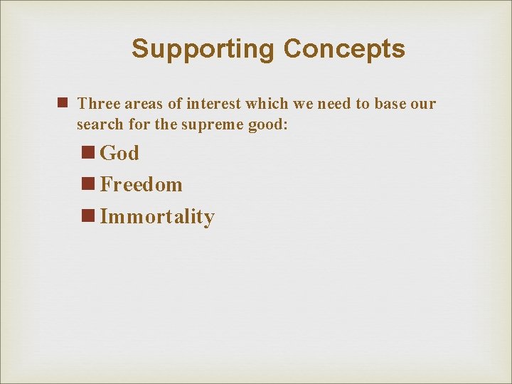Supporting Concepts n Three areas of interest which we need to base our search Supporting Concepts n Three areas of interest which we need to base our search