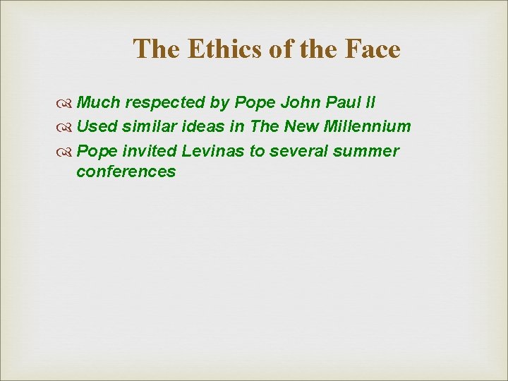 The Ethics of the Face Much respected by Pope John Paul II Used similar The Ethics of the Face Much respected by Pope John Paul II Used similar