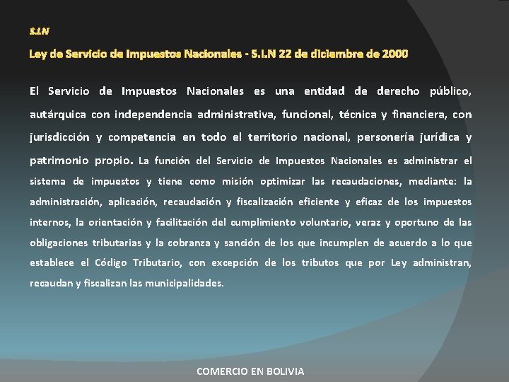 S. I. N Ley de Servicio de Impuestos Nacionales - S. I. N 22 S. I. N Ley de Servicio de Impuestos Nacionales - S. I. N 22