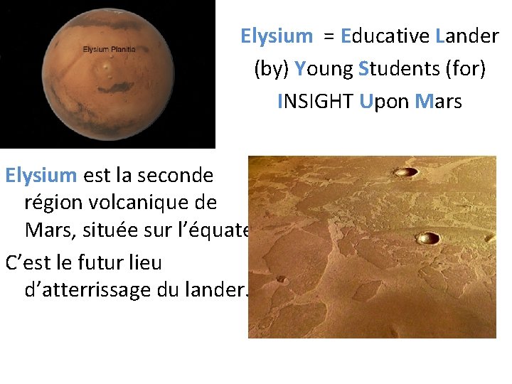 Elysium = Educative Lander (by) Young Students (for) INSIGHT Upon Mars Elysium est la