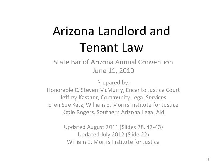 Arizona Landlord and Tenant Law State Bar of Arizona Annual Convention June 11, 2010