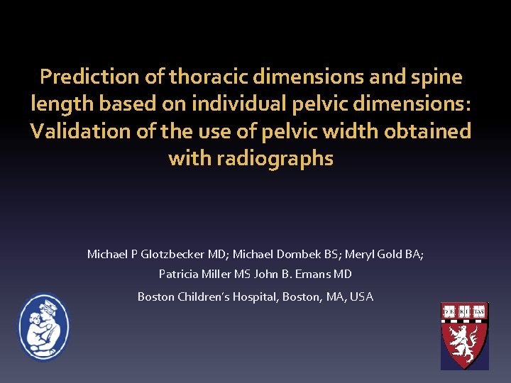 Prediction of thoracic dimensions and spine length based on individual pelvic dimensions: Validation of