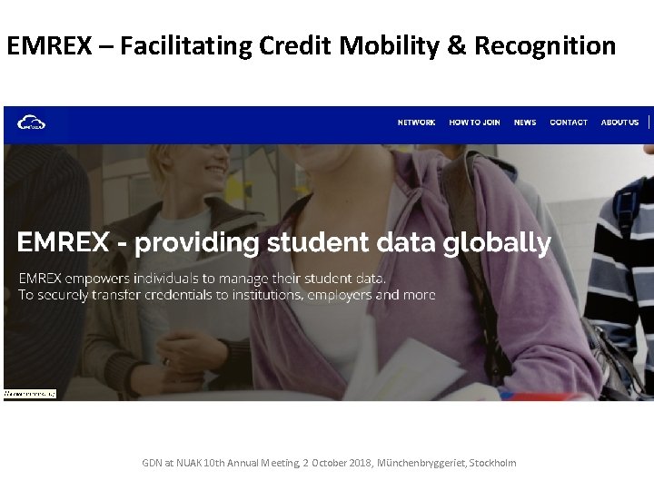 EMREX – Facilitating Credit Mobility & Recognition GDN at NUAK 10 th Annual Meeting,