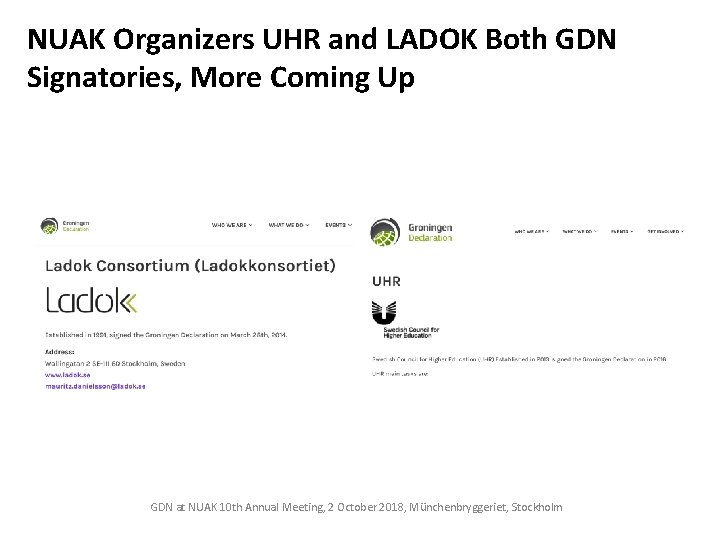 NUAK Organizers UHR and LADOK Both GDN Signatories, More Coming Up GDN at NUAK