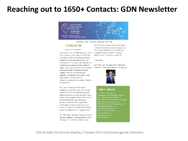 Reaching out to 1650+ Contacts: GDN Newsletter GDN at NUAK 10 th Annual Meeting,