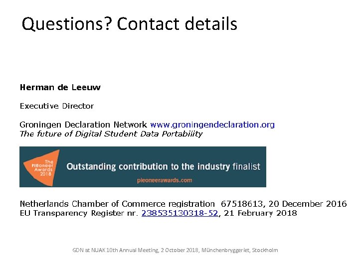 Questions? Contact details GDN at NUAK 10 th Annual Meeting, 2 October 2018, Münchenbryggeriet,