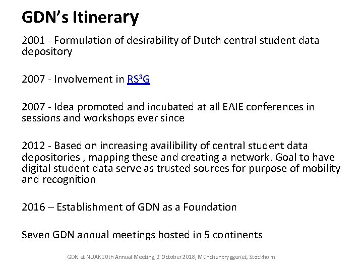 GDN’s Itinerary 2001 - Formulation of desirability of Dutch central student data depository 2007