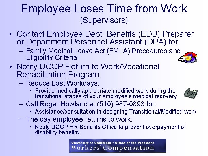 Employee Loses Time from Work (Supervisors) • Contact Employee Dept. Benefits (EDB) Preparer or