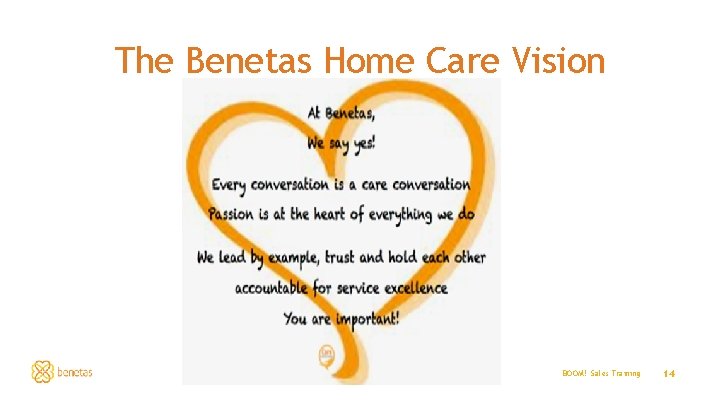 The Benetas Home Care Vision BOOM! Sales Training 14 