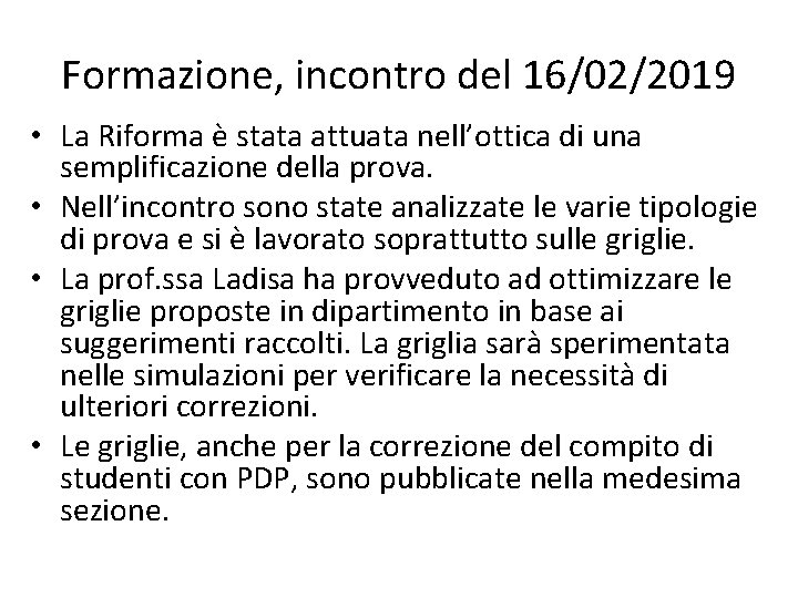 Formazione, incontro del 16/02/2019 • La Riforma è stata attuata nell’ottica di una semplificazione