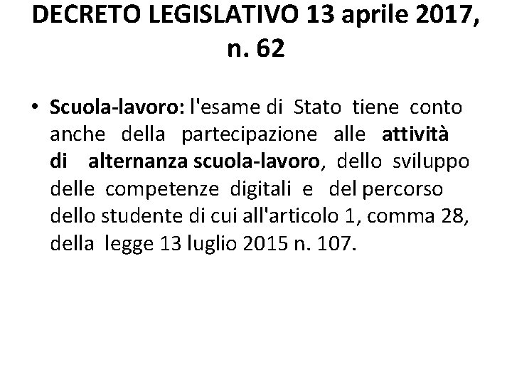 DECRETO LEGISLATIVO 13 aprile 2017, n. 62 • Scuola-lavoro: l'esame di Stato tiene conto